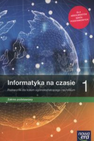 Книга Informatyka na czasie 1 Podręcznik Zakres podstawowy Mazur Janusz