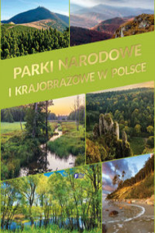 Kniha Parki narodowe i krajobrazowe w Polsce 
