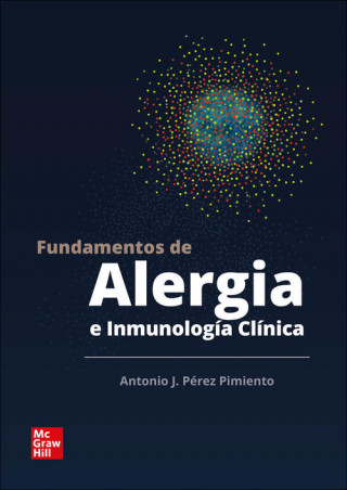 Kniha Fundamentos de alergia e inmunologia clinica (LA) ANTONIO PEREZ PIMIENTO