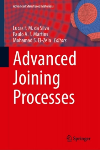 Knjiga Advanced Joining Processes Lucas F. M. da Silva