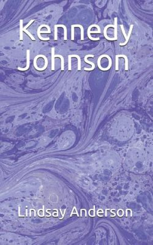 Knjiga Kennedy Johnson Lindsay Anderson