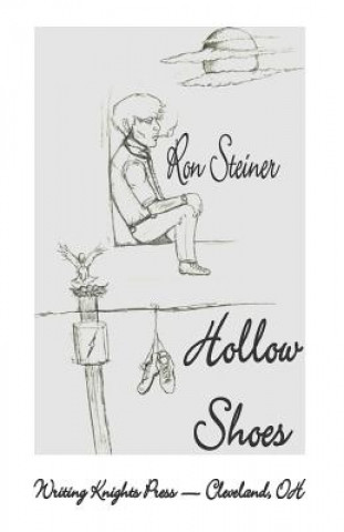 Книга Hollow Shoes Ron Steiner