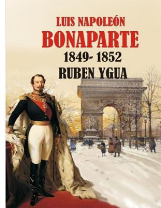 Kniha Luis Napoleón Bonaparte Ruben Ygua