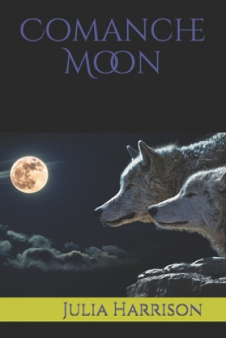 Book Comanche Moon Julia Harrison