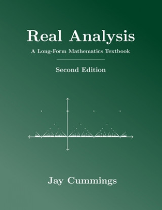 Knjiga Real Analysis: A Long-Form Mathematics Textbook Jay Cummings