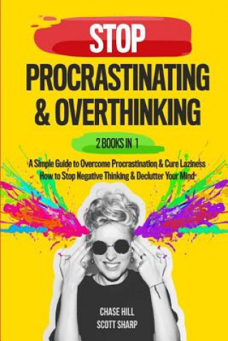 Książka Stop Procrastinating & Overthinking Scott Sharp