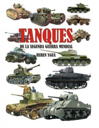 Książka Tanques de la Segunda Guerra Mundial Ruben Ygua