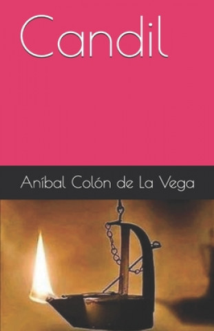 Knjiga Candil Anibal Colon De La Vega