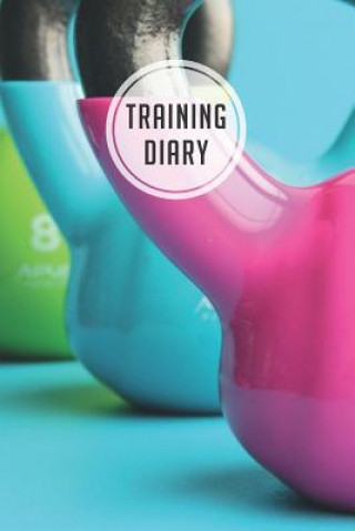 Könyv training diary: 120 pages I Size 6x9 I Space for 118 training sessions I Your ideal companion for the gym I Traningsplaner Studio