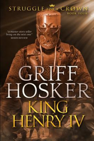 Kniha King Henry IV Griff Hosker