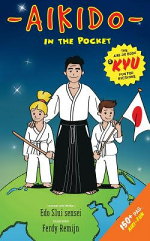 Kniha Aiki-do book: Great holiday book for kids who practice Aikido and like to learn more about it in a playful way. Anne Slui