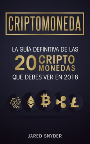 Knjiga Criptomonedas Jared Snyder