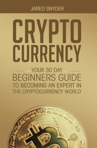 Book CRYPTOCURRENCY Jared Snyder