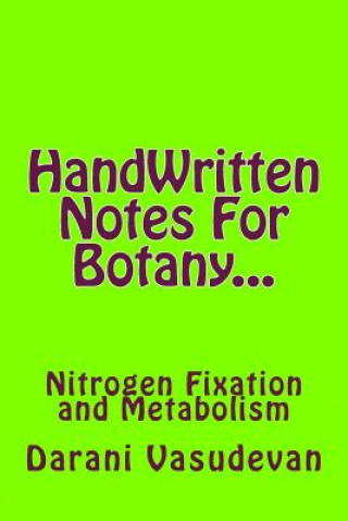 Buch HandWritten Notes For Botany...: Nitrogen Fixation and Metabolism Darani Vasudevan