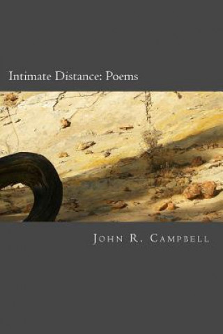 Книга Intimate Distance: Poems John R Campbell