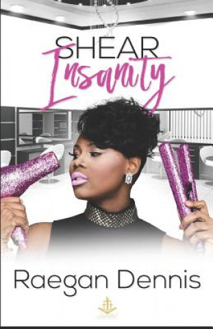 Book Shear Insanity Raegan Dennis