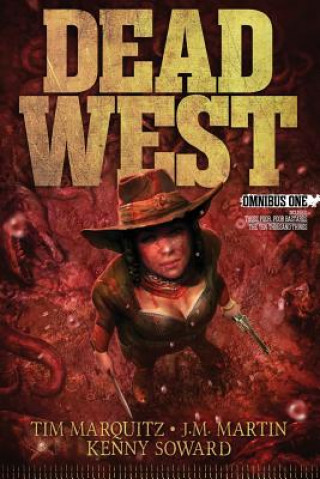 Buch Dead West: Omnibus One J M Martin