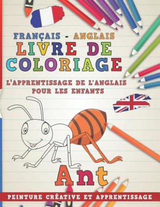 Kniha Livre de Coloriage: Français - Anglais I l'Apprentissage de l'Anglais Pour Les Enfants I Peinture Créative Et Apprentissage Nerdmediafr