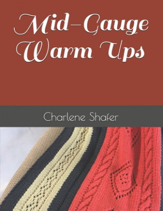 Buch Mid-Gauge Warm Ups Charlene Shafer