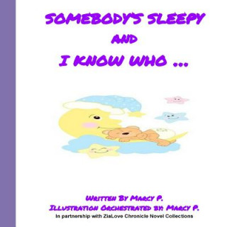 Knjiga Somebody's sleepy and I know who Marcy Poole