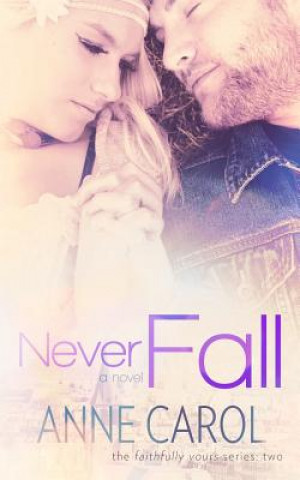Libro Never Fall Anne Carol