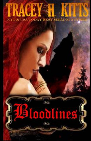 Boek Bloodlines Tracey H Kitts