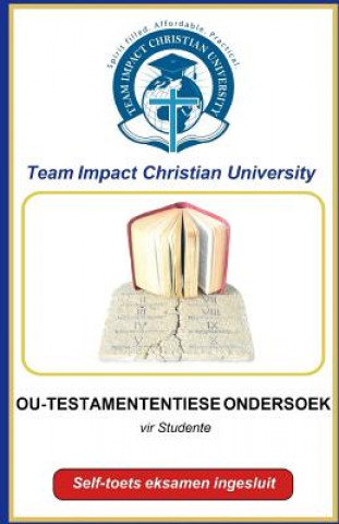 Könyv Ou-Testamententiese Ondersoek Team Impact Christian University
