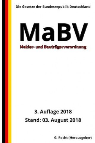 Carte Makler- und Bauträgerverordnung - MaBV, 3. Auflage 2018 G Recht