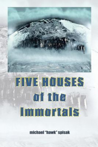 Carte Five Houses of the Immortals Michael &quot;Hawk&quot; Spisak