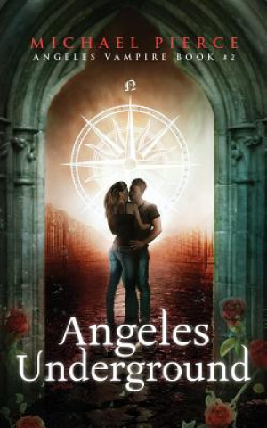 Książka Angeles Vampire 2: Angeles Underground Michael Pierce