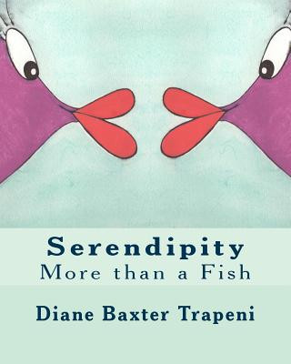 Boek Serendipity: More than a Fish Diane Baxter Trapeni