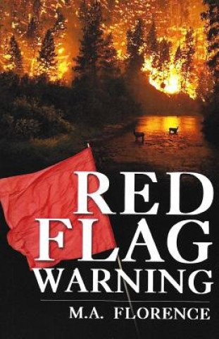 Knjiga Red Flag Warning Melanie a Florence