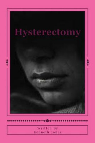 Kniha Hysterectomy Kenneth Jones