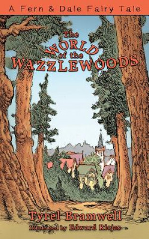 Book The World of the Wazzlewoods Edward Riojas