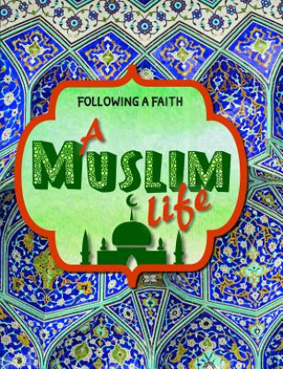 Knjiga A Muslim Life Cath Senker