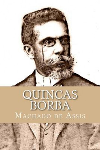 Knjiga Quincas Borba Machado de Assis