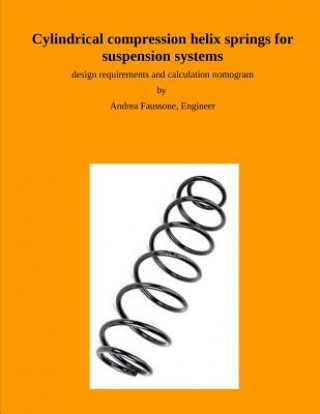 Knjiga Cylindrical compression helix springs for suspension systems Andrea Faussone