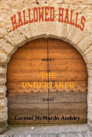 Книга Undertaker:Hallowed Halls Carmel McMurdo Audsley