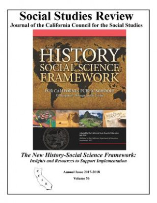 Kniha The New History-Social Science Framework: Insights and Resources to Support Implementation Al Rocca