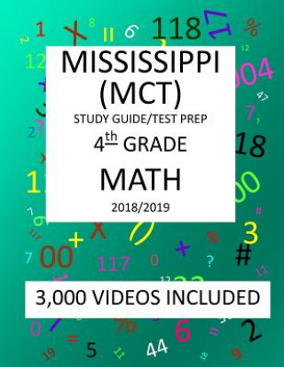 Carte 4th Grade MISSISSIPPI MCT TEST, 2019 MATH, Test Prep: : 4th Grade MISSISSIPPI CURRICULUM TEST 2019 MATH Test Prep/Study Guide Mark Shannon