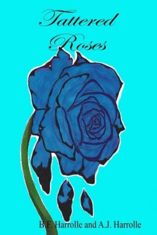 Libro Tattered Roses B F Harrolle