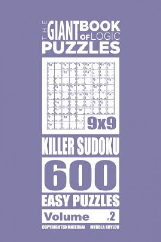 Kniha Giant Book of Logic Puzzles - Killer Sudoku 600 Easy Puzzles (Volume 2) Mykola Krylov