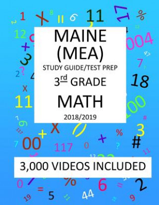 Könyv 3rd Grade MAINE MEA 2019 MATH Test Prep: 3rd Grade MAINE EDUCATIONAL ASSESSMENT TEST, 2019 MATH Test Prep/Study Guide Mark Shannon