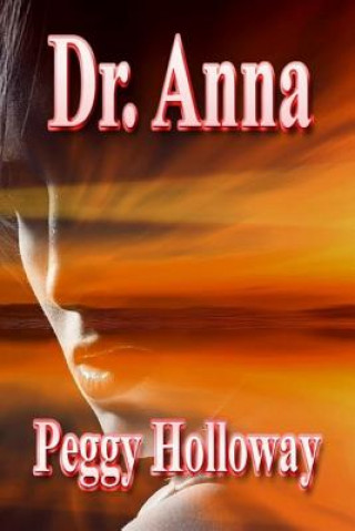 Knjiga Dr. Anna Peggy Holloway