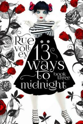 Carte 13 Ways to Midnight (The Midnight Saga Book #3) Rue Volley