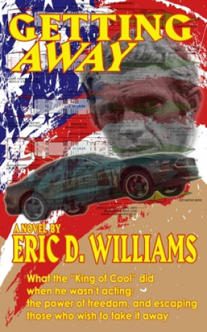 Knjiga Getting Away Eric D Williams