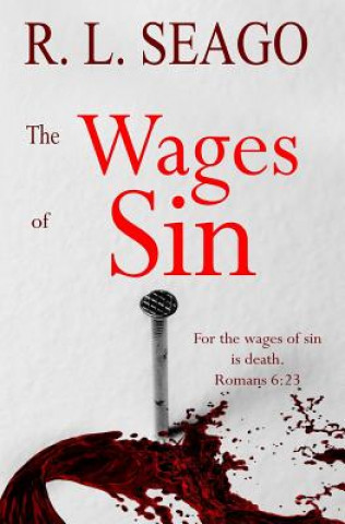 Βιβλίο The Wages of Sin R L Seago