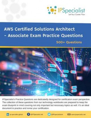 Kniha Aws Certified Solutions Architect - Associate Exam Practice Questions: 500+ Questions Ip Specialist