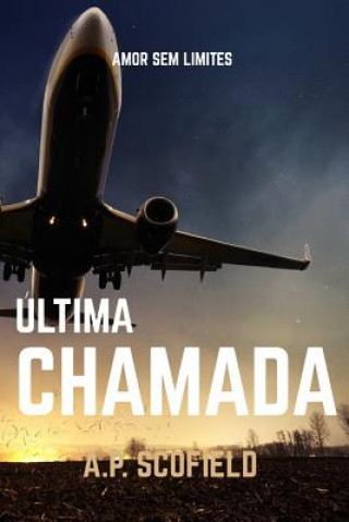 Knjiga Última Chamada A P Scofield