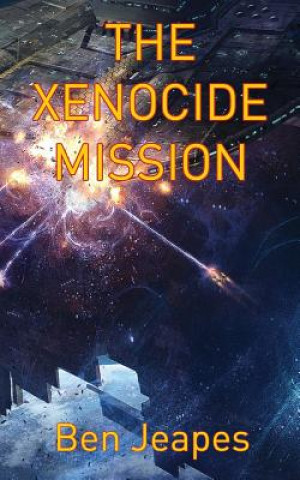 Buch The Xenocide Mission Ben Jeapes
